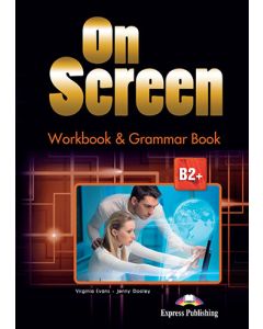 ON SCREEN B2&#43; WORKBOOK & GRAMMAR REVISED 2015