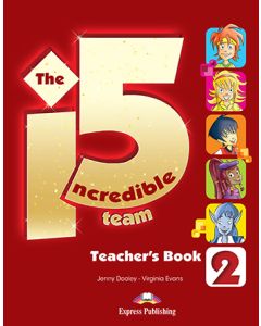 INCREDIBLE 5 TEAM 2 Teacher's Book