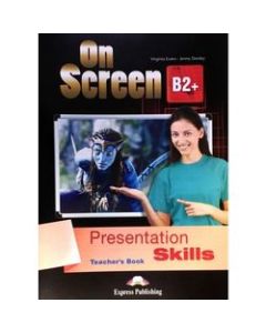 ON SCREEN B2&#43; PRESENTATION SKILLS TEACHER'S BOOK (INTERNATIONAL) (WITH KEY AT THE BACK OF THE BOOK)