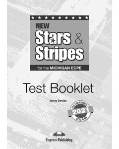 New Stars & Stripes for the Michigan ECPE for the Revised 2021 Exam - Test Booklet