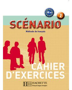 SCENARIO 2 CAHIER EXERCICES