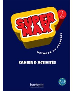SUPER MAX 2 CAHIER D'ACTIVITES
