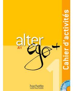 ALTER EGO 1&#43; PLUS A1 CAHIER D'EXERCICES (&#43; AUDIO CD)