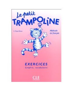 LE PETIT TRAMPOLINE CAHIER D'EXERCICES