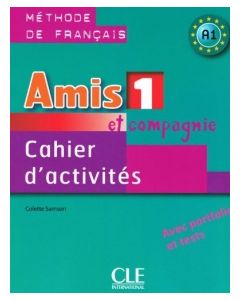 AMIS ET COMPAGNIE 1 A1 CAHIER D'EXERCICES