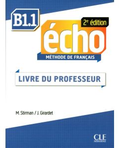 ÉCHO B1.1 PROFESSEUR 2ND EDITION