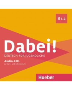 Dabei! B1.2 - 1 CD zum Kursbuch und 1 CD zum Arbeitsbuch