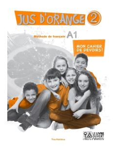 Jus d'Orange 2 - A1 -Mon cahier de devoirs!