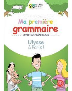 Ulysse à Paris Grammaire- Livre du professeur