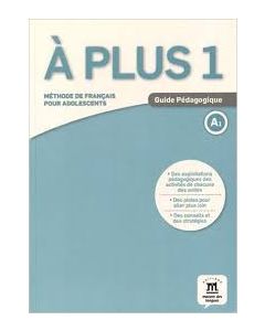 A plus ! 1, Guide pédagogique