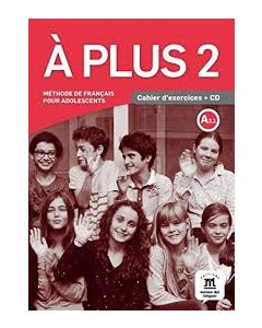 A plus ! 2, Cahier d'exercices &#43; CD