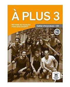 A plus ! 3, Cahier d'exercices &#43; CD