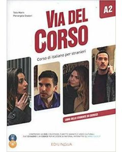 Via del Corso A2: Libro dello Studente ed Esercizi (& 2 Audio Cd & DVD Video)