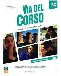 Via del Corso B2: Libro dello Studente ed Esercizi (& 2 AudioCd & DVD Video)