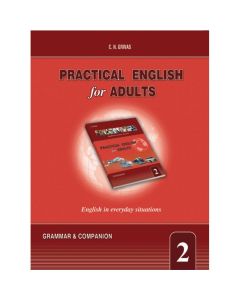 PRACTICAL ENGLISH FOR ADULTS 2 GRAMMAR & COMPANION