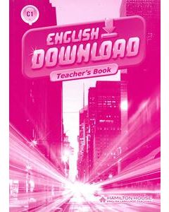 ENGLISH DOWNLOAD C1C2 Teacher's Book