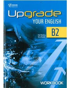 UPGRADE YOUR ENGLISH B2 WORKBOOK