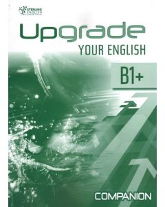 UPGRADE YOUR ENGLISH B1&#43; Companion