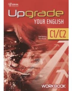 UPGRADE YOUR ENGLISH C1-C2 Workbook