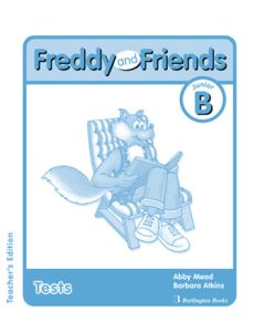 Freddy and Friends Junior B Tests Teacher's Book