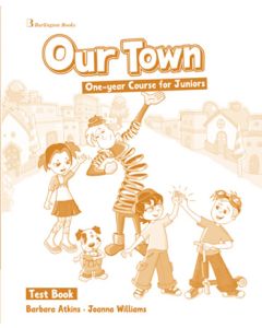 Our Town One-year Course for Juniors Test book Student's Book