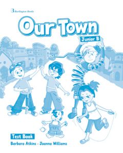 Our Town Junior B Test book Student's Book