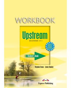 UPSTREAM BEGINNER A1&#43; WORKBOOK